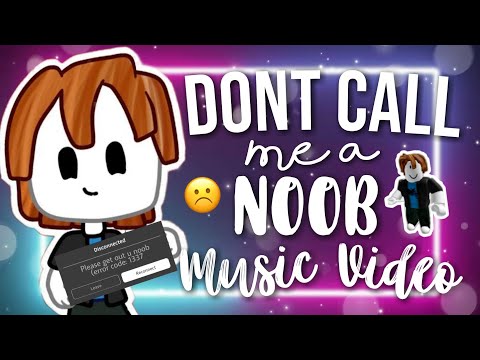 Don't call me a noob ROBLOX music video