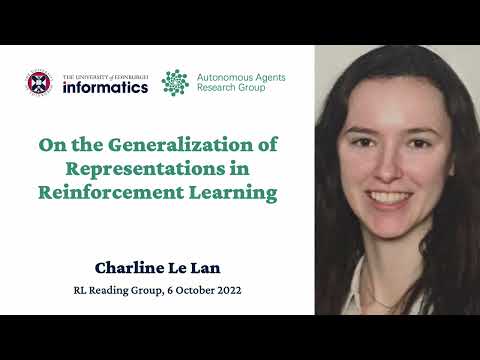 Charline Le Lan - On the Generalization of Representations in Reinforcement Learning