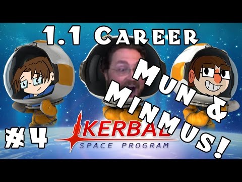 Kerbal Space Program - Version 1.1 - Career - Ep 4 [Mun & Minmus Fly-By!]
