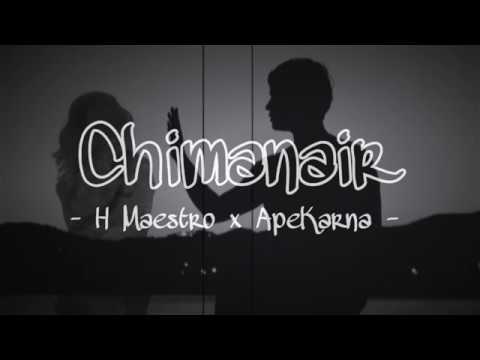 Chimanair (Remix) 2019 -  H Maestro