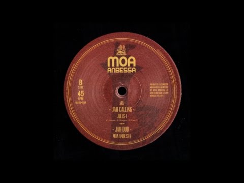 Jules I - Jah Calling Version (Moa Anbessa)