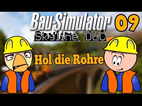 Bau Simulator 2015 Skyline DLC #09 Hol die Rohre ★ Let's Play BAU SIMULATOR 2015