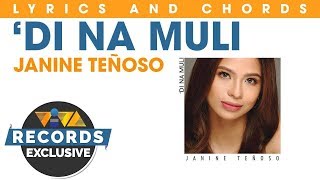&#39;Di Na Muli - Janine Teñoso (Official Lyric Video with chords)