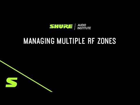 Shure Webinar: Managing Multiple RF Zones