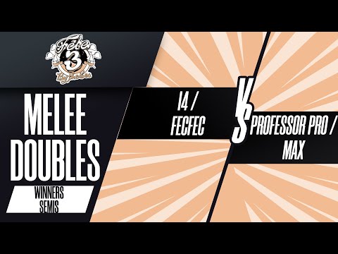 i4 / Fecfec vs Professor Pro / max - Melee Doubles Winners Semis - Fête 3: By the Sea