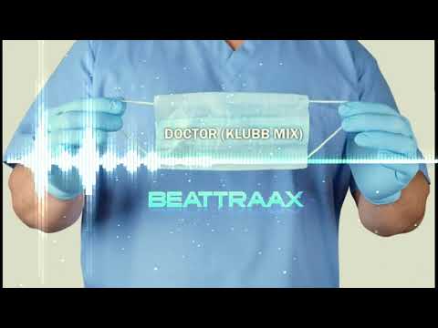 Beattraax - Doctor (Klubb Mix)
