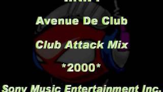 I.N.P. - Avenue De Club [Club Attack Mix] *2000* [Sony Music Entertainment Inc.]