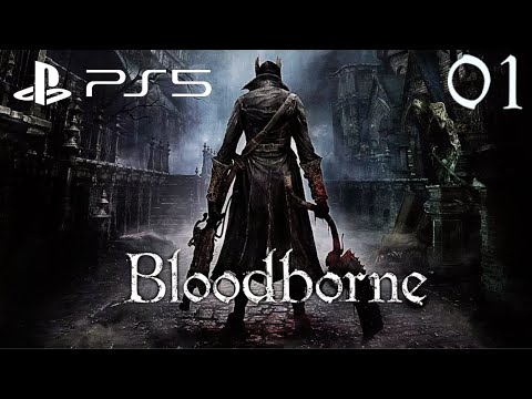 Bloodborne | PS5 Gameplay Deutsch | #01 | Ab nach Yharnam!