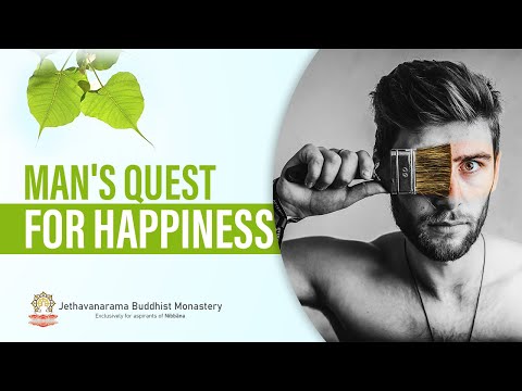 Man's quest for happiness