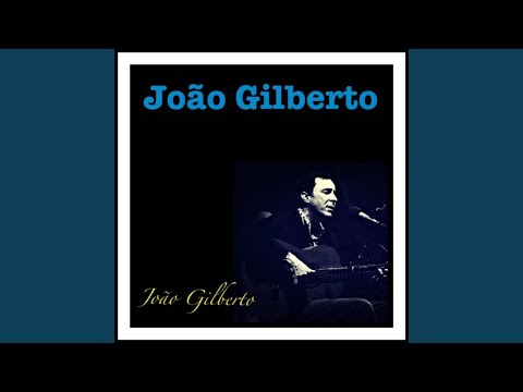 Você e Eu - João Gilberto