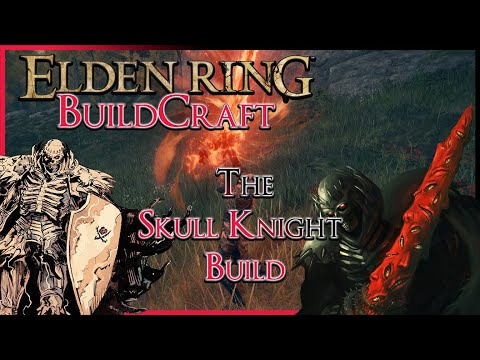 ELDEN RING BuildCraft - The Skull Knight Build (The True Elden Lord RISES!)