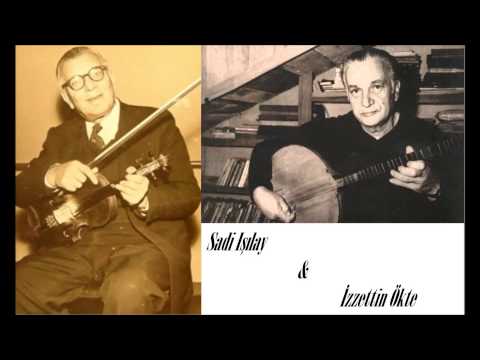Sadi Işılay / İzzettin Ökte - Muhayyer Pesrevi (Cemil)