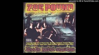 Zoe Pound - Life Of Crime feat. Redd Eyezz, Chapta of Iconz, Golden Child &amp; Mac-A-Zoe (Miami, Fl.)