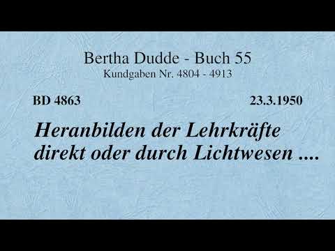 BD 4863 - HERANBILDEN DER LEHRKRÄFTE DIREKT ODER DURCH LICHTWESEN ....