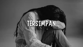 Download lagu TERSIMPAN - OUR STORY (slowed   reverb) slowed and reverb | sad songs | sad vibes mp3
