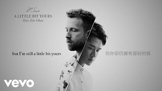 JP Saxe - A Little Bit Yours (Mandarin Version (Lyric Video)) ft. Eric周興哲