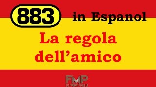 883 - La regla del amigo (La regola dell'amico)