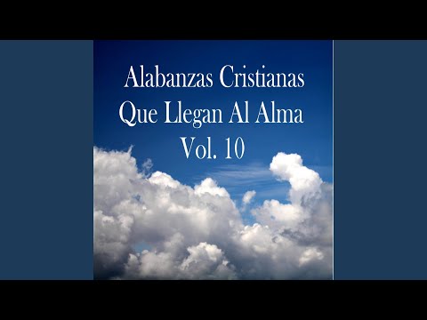 Alabanza Baja el Río