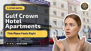 Gulf Crown Hotel Apartments - This Place Feels Right | Muscat, Oman🌟