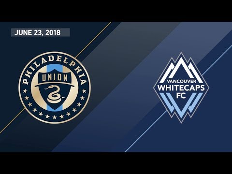 HIGHLIGHTS: Philadelphia Union vs. Vancouver Whitecaps FC | June 23, 2018