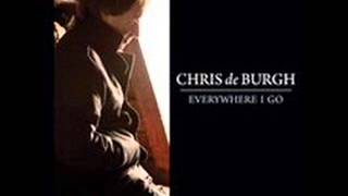 Chris de Burgh   Everywhere I Go 2010