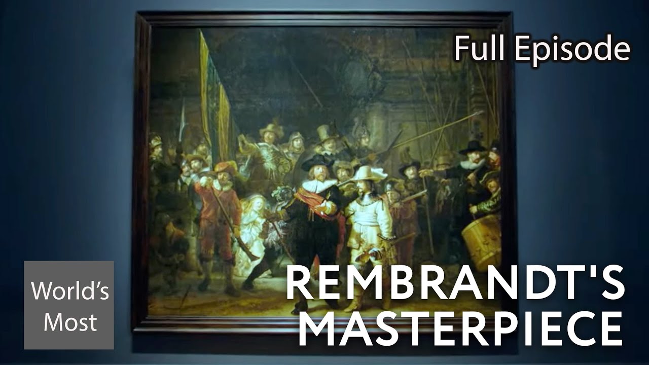 The Night Watch by Rembrandt | World's Greatest Paintings | S01 E08