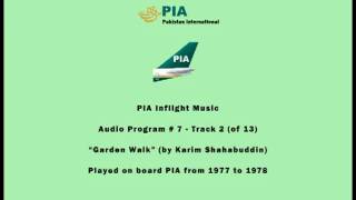 PIA Pakistani Inflight Music (07.02) - Garden Walk (by Karim Shahabuddin) - Instrumental