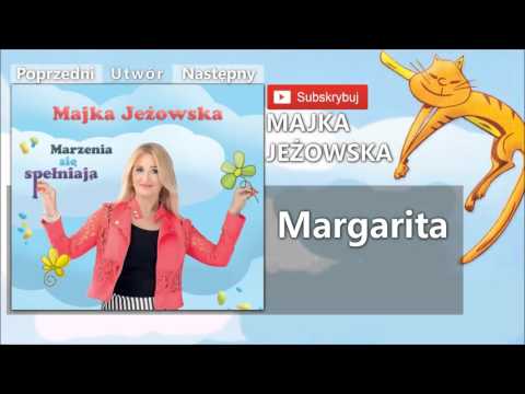11. Majka Jeżowska - Margarita