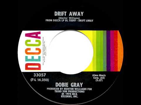 1973 HITS ARCHIVE: Drift Away - Dobie Gray (stereo 45)