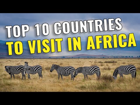 Top 10 Best Countries to Visit in Africa 2023