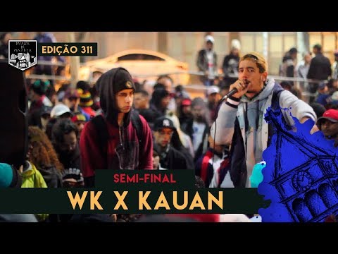 WK x Kauan (Semi-Final) | 311ª Batalha da Matrix - 09/07/2019
