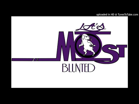 LA'S MOST BLUNTED Presents... Sccit, Klientel, & C-Mill - International