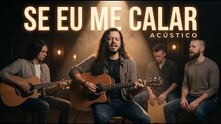 SE EU ME CALAR (Acústico) | Metal Gospel  – INFUSION