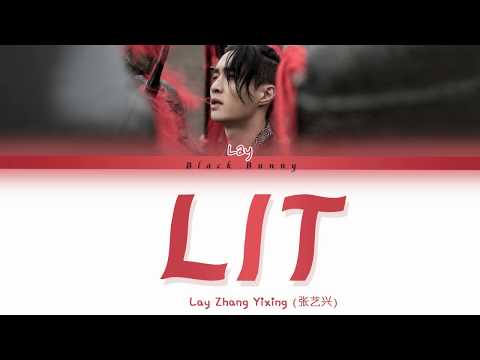 Lay Zhang Yixing (张艺兴) - LIT (莲) (Color Coded Lyrics Chin/Pin/Eng/歌词)