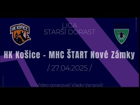 HK Košice vs MHC ŠTART Nové Zámky, Starší dorast 27.04.2025 / Celý zápas /