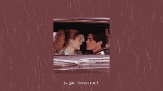 Download lagu tv girl - lovers rock (slowed   reverb) mp3