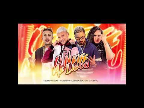 MC TERROR E ANDERSON NEIFF E LARYSSA REAL E MC MAGRINHO - O NEIFF ME LIGOU - ÁUDIO OFICIAL