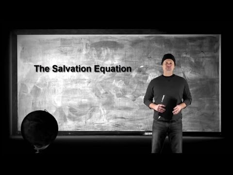 The Salvation Equation (Part 1 of 12) – Introduction
