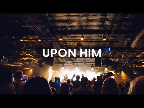Upon Him (Official Live Video) - Matt Redman