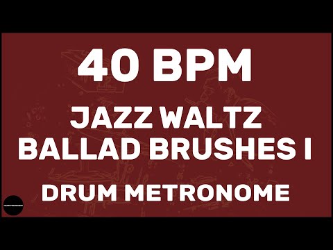 Jazz Waltz Ballad Brushes I | Drum Metronome Loop | 40 BPM