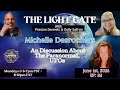 The Light Gate A Paranormal UFO Discussion With Michelle Desrochers