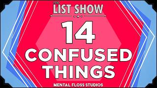 14 Commonly Confused Pairs | Mental Floss