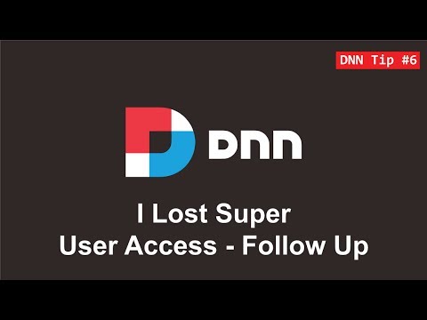 6. I Lost SuperUser Access - Follow Up - DNN Tip of The Week