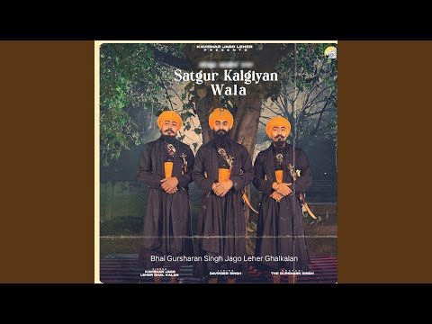 Satgur Kalgiyan Wala