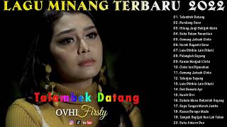 Download lagu Ovhi Firsty Full Album Terbaru 2022 - Lagu Minang Terbaik Ovhi Firsty 2022 mp3