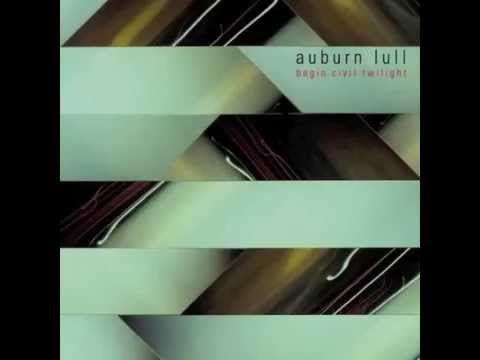 Auburn Lull - Light Through the Canopy