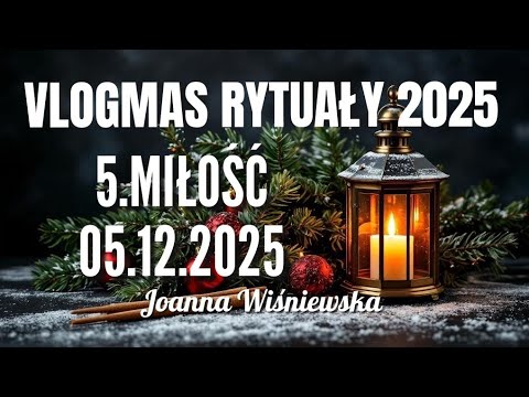 Vlogmas 05 rytuał na miłość  05.12.2025