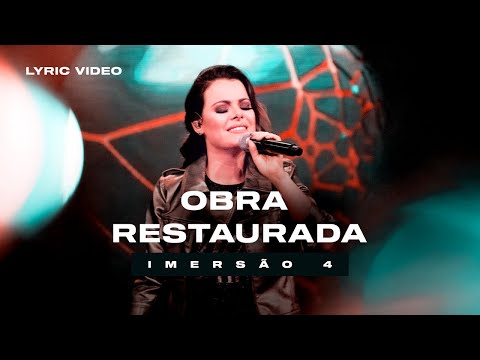 DIANTE DO TRONO FEAT. RAQUEL KERR BORIN | OBRA RESTAURADA (DEFENSOR) | IMERSÃO 4