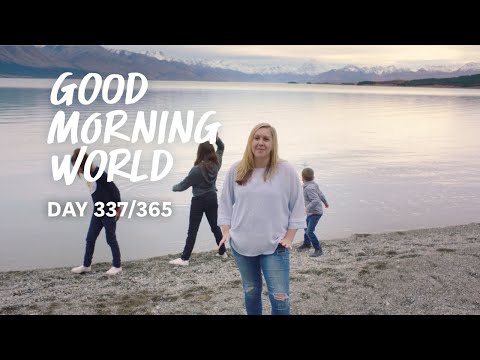 Good Morning World | Day 337 of 365