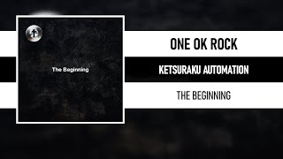 Download lagu ONE OK ROCK - KETSURAKU AUTOMATION [THE BEGINNING] mp3